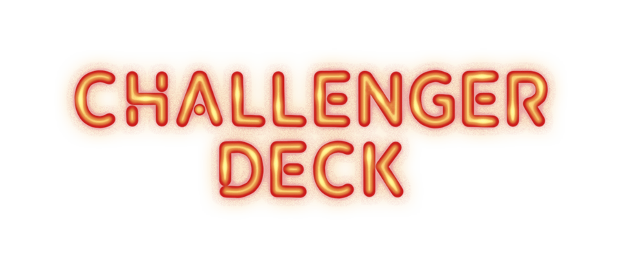 Challenger Decks