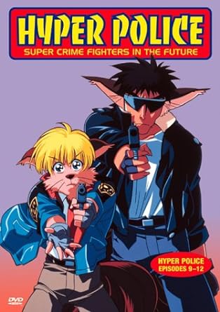 Hyper Police, Episodes 9-12 [DVD]