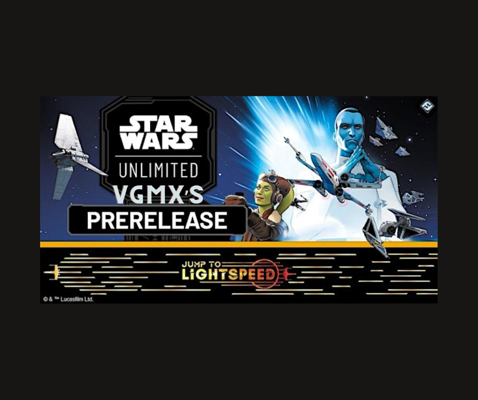 Star Wars: Unlimited - Jump to Lightspeed Prerelease Event