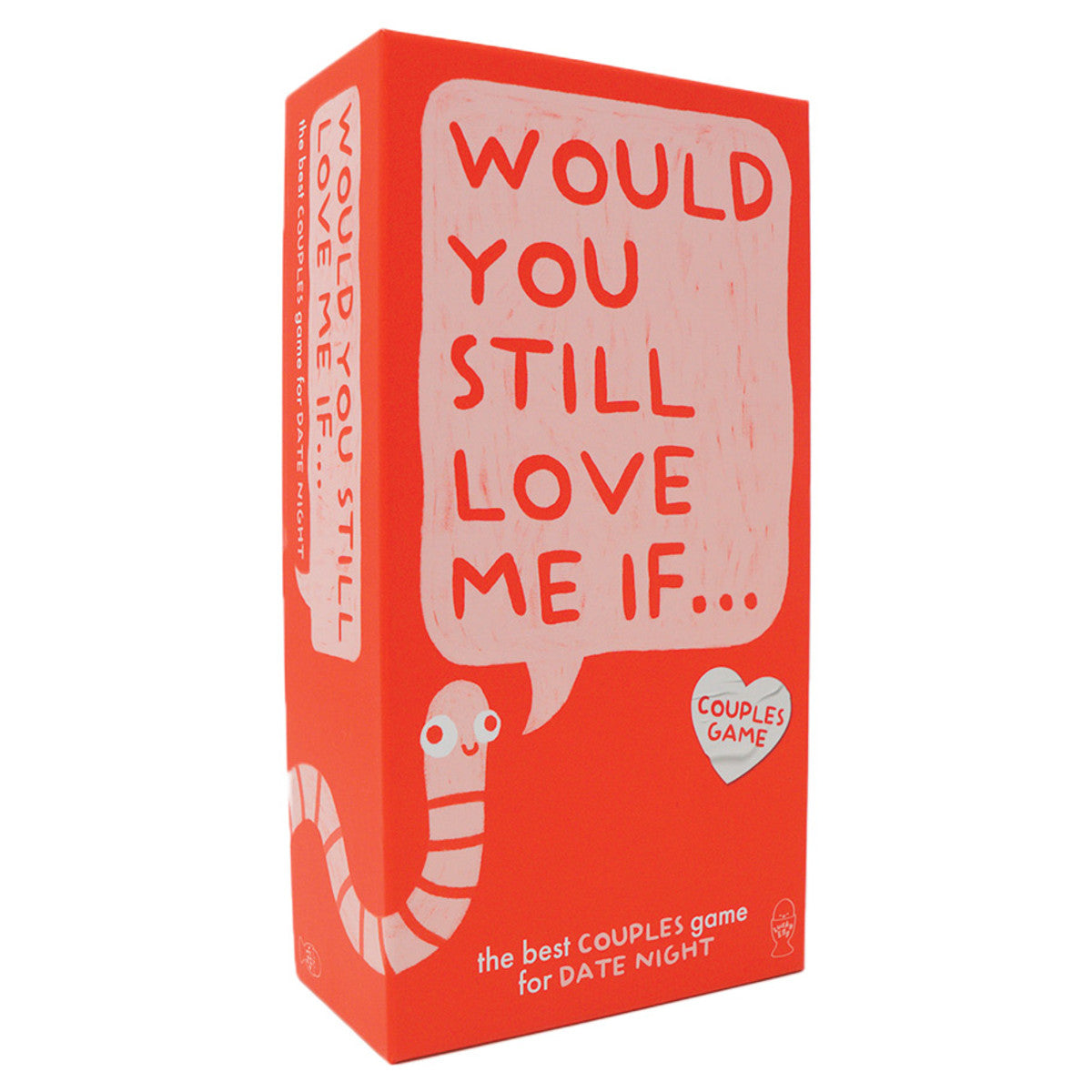 Would You Still Love Me If